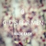 Gifts for men made easy